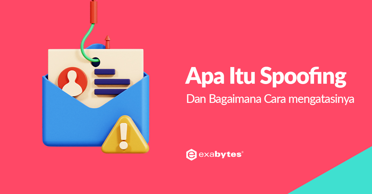 Apa Itu Spoofing Dan Bagaimana Cara Mengatasinya