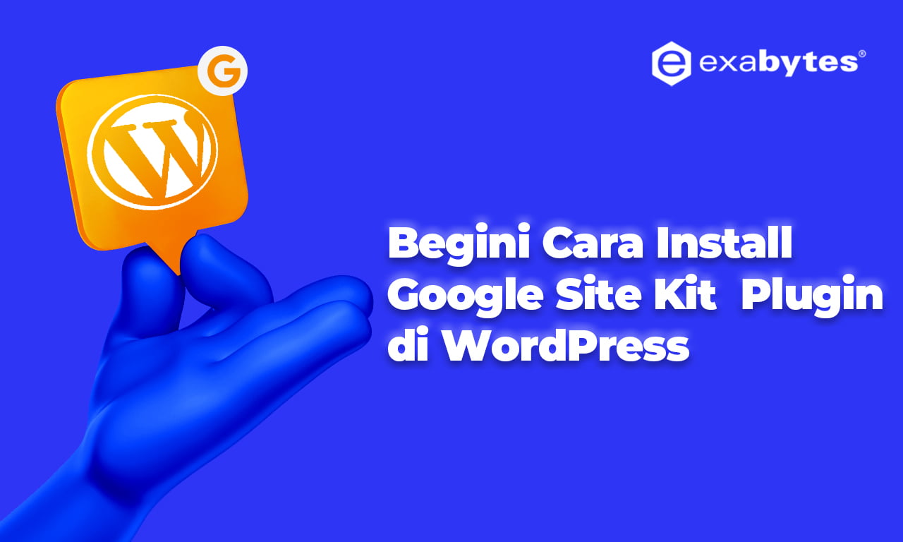 Begini Cara Install Google Site Kit Plugin Di Wordpress