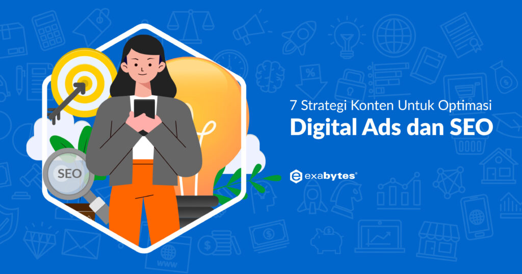 7 Strategi Konten Untuk Optimasi Digital Ads Dan SEO