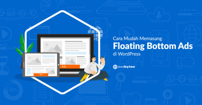 Cara Memasang Sticky Floating Ads Di Wordpress Termudah