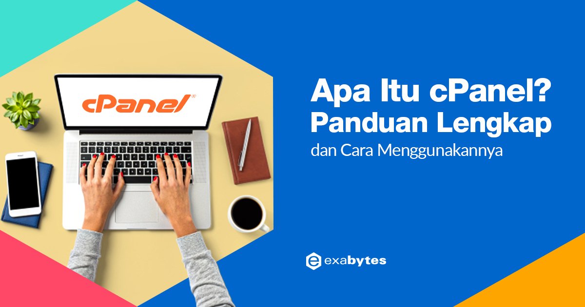 Apa Itu CPanel? Panduan Lengkap Dan Cara Menggunakannya