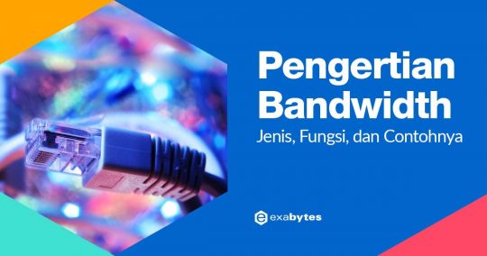 Pengertian Bandwidth Fungsi Jenis Dan Cara Mengoptimalkannya - Riset