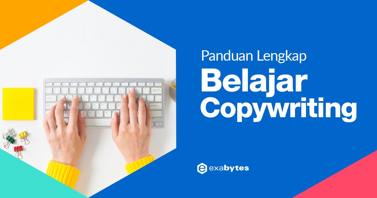 Panduan Lengkap Belajar Copywriting Bagi Pemula - Exabytes