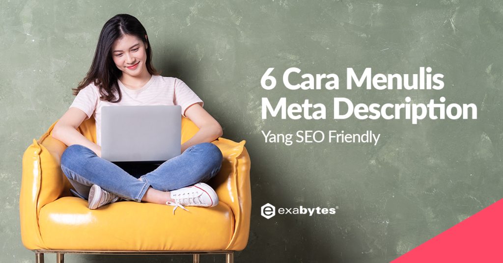 6 Cara Menulis Meta Description Yang SEO Friendly Untuk Website