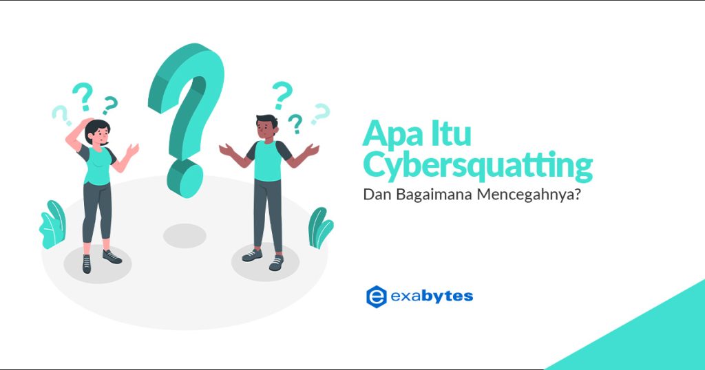 Apa Itu Cybersquatting Dan Bagaimana Mencegahnya